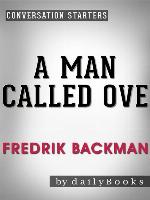 A Man Called Ove--A Novel by Fredrik Backman 