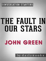 The Fault in Our Stars--A Novel by John Green 