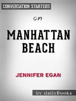 Manhattan Beach--by Jennifer Egan 