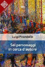 Sei personaggi in cerca d'autore