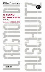 Il regno di Auschwitz 1940-1945
