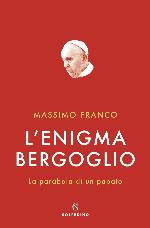 L'ENIGMA BERGOGLIO
