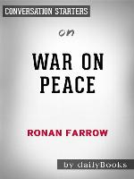 War on Peace--by Ronan Farrow​​​​​​​ 