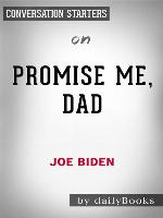 Promise Me, Dad--by Joe Biden​​​​​​​ 