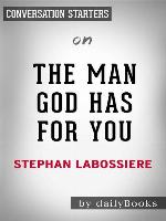 The Man God Has For You--7 Traits to Help You Determine Your Life Partner by Stephan Labossiere  | Conversation Starters