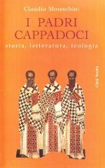 I padri cappadoci. Storia, letteratura, teologia