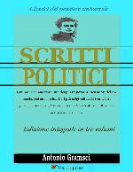 Scritti politici (Edizione integrale in 3 volumi) (Italian Edition)