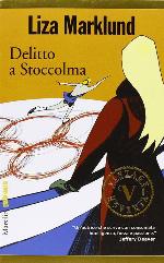 Delitto a Stoccolma. Le inchieste di Annika Bengtzon