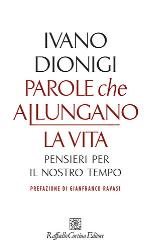 Parole che allungano la vita : pensieri per il nostro tempo