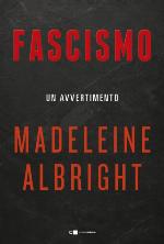 Fascismo. Un avvertimento