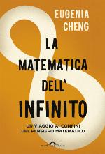 La matematica dell'infinito: un viaggio ai confini del pensiero matematico