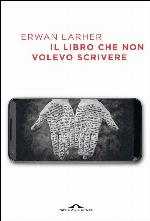 Il libro che non volevo scrivere
