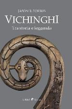 Vichinghi. Tra storia e leggenda (Italian Edition)