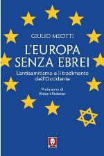 L'Europa senza ebrei : l'antisemitismo e il tradimento dell'Occidente