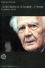 La decadenza degli intellettuali. Da legislatori a interpreti