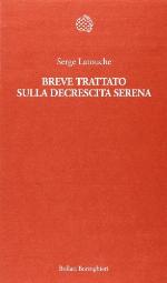 Breve trattato sulla decrescita serena
