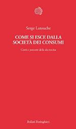 Come si esce dalla società dei consumi
