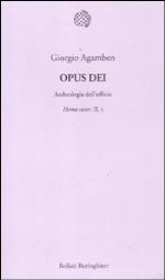 Opus Dei. Archeologia dell’ufficio. Homo sacer, II, 5