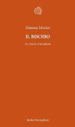 Il rischio. Da Pascal a Fukushima
