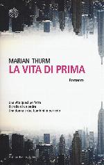 La vita di prima