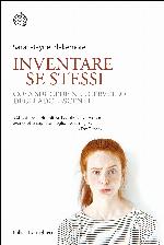 Inventare sé stessi. Cosa succede nel cervello degli adolescenti