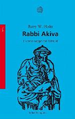 Rabbi Akiva: L'uomo saggio del Talmud