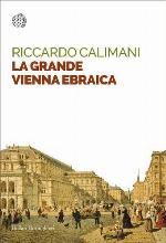La grande Vienna ebraica