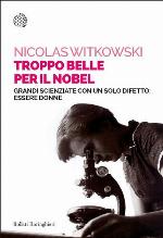 Troppo belle per il Nobel