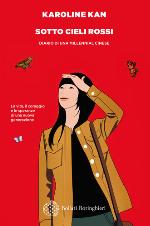 Sotto cieli rossi. Diario di una millennial cinese