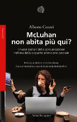 McLuhan non abita più qui? I nuovi scenari della comunicazione nell'era della costante attenzione partziale