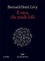 Il virus che rende folli
