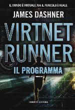 Il programma. Virtnet Runner. The mortality doctrine