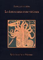 La democrazia come violenza