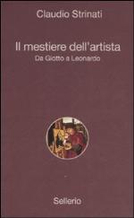 Il mestiere dell'artista. Da Giotto a Leonardo