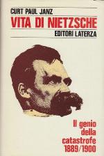 Vita di Nietzsche. Il genio della catastrofe 1889-1900