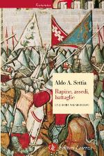Rapine, assedi, battaglie