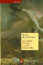 La caduta di Roma e la fine della civiltà