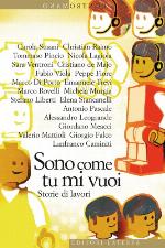 Sono come tu mi vuoi. Storie di lavori
