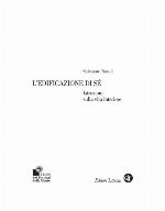 L'edificazione di sé. Istruzioni sulla vita interiore