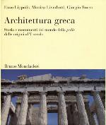 Architettura greca : storia e monumenti del mondo della polis : dalle origini al V secolo