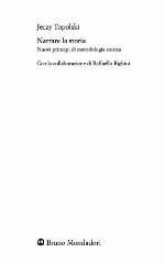 Narrare la storia. Nuovi principi di metodologia storica