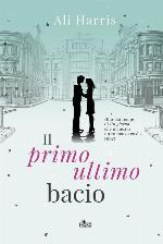 Il primo ultimo bacio