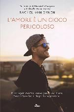 L'amore &egrave; un gioco pericoloso
