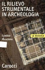 Il rilievo strumentale in archeologia
