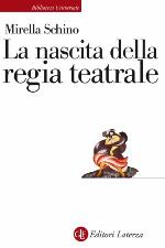La regia teatrale nel secondo Novecento : utopie, forme e pratiche