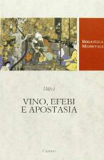 Vino, efebi e apostasia. Poesia di infamia e perdizione nella Persia medievale