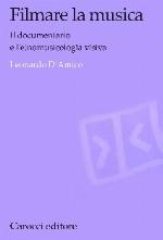 Filmare la musica : il documentario e l'etnomusicologia visiva