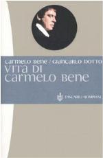 Vita di Carmelo Bene