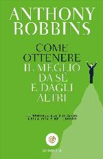 Come ottenere il meglio da sé e dagli altri