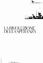 La rivoluzione della speranza. Per costruire una società più umana